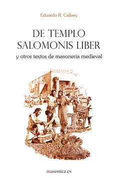 De Templo Salomonis Liber y otros textos de masonería medieval De Templo Salomonis Liber y otros textos de masonería medieval