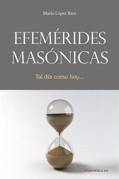 Efemérides masónicas Efemérides masónicas