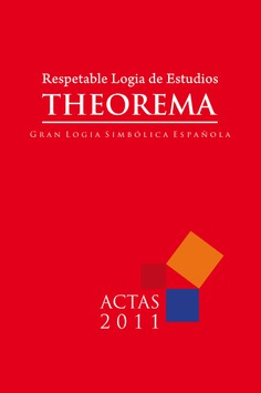 ACTAS 2011 de la Logia de Estudios Theorema ACTAS 2011 de la Logia de Estudios Theorema