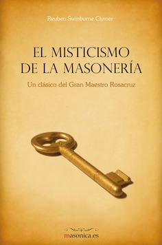 El Misticismo de la Masonería El Misticismo de la Masonería