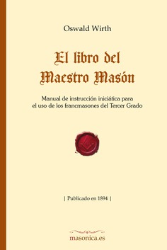 El libro del Maestro Masón El libro del Maestro Masón