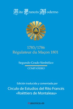 Ritual del Rito Francés - Segundo Grado Simbólico Ritual del Rito Francés - Segundo Grado Simbólico