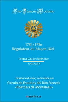 Ritual del Rito Francés - Primer Grado Simbólico Ritual del Rito Francés - Primer Grado Simbólico