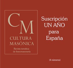 Suscripción CULTURA MASÓNICA 1 año - ESPAÑA Suscripción CULTURA MASÓNICA 1 año - ESPAÑA