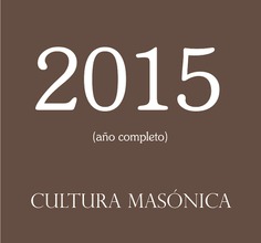 CULTURA MASÓNICA 2015 CULTURA MASÓNICA 2015