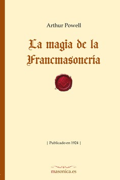 La magia de la francmasonería La magia de la francmasonería