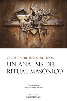 Un análisis del Ritual Masónico Un análisis del Ritual Masónico