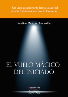 El vuelo mágico del Iniciado El vuelo mágico del Iniciado
