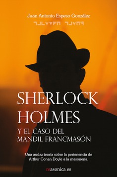 Sherlock Holmes y el caso del mandil francmasón Sherlock Holmes y el caso del mandil francmasón