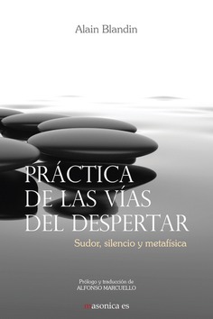Práctica de las vías del despertar Práctica de las vías del despertar