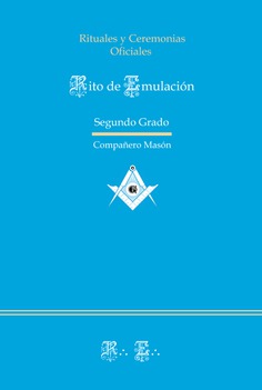 Ritual de Emulación - Segundo Grado Ritual de Emulación - Segundo Grado