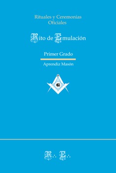 Ritual de Emulación - Primer Grado Ritual de Emulación - Primer Grado