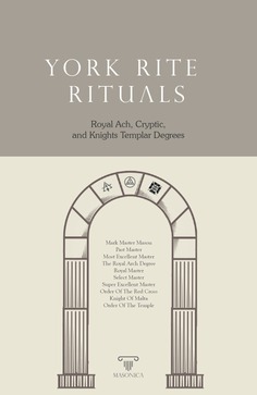 York Rite Rituals York Rite Rituals