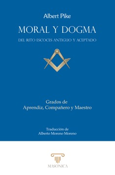 Moral y Dogma (Aprendiz, Compañero y Maestro)
