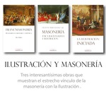 Tres obras sobre ILUSTRACIÓN Y MASONERÍA