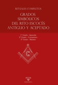 Rituales completos | Grados Simbólicos del Rito Escocés Antiguo y Aceptado