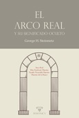 El Arco Real y su significado oculto