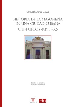 Historia de la masonería en una ciudad cubana