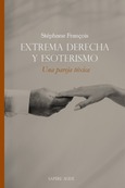 Extrema derecha y esoterismo. Una pareja tóxica