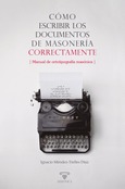 Cómo escribir los documentos de masonería correctamente