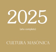 CULTURA MASÓNICA 2025 CULTURA MASÓNICA 2025