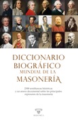Diccionario biográfico mundial de la masonería Portada de: Diccionario biográfico mundial de la masonería