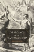 Los arcanos de la francmasonería
