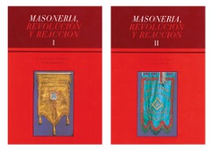 Masonería, revolución y reacción Masonería, revolución y reacción