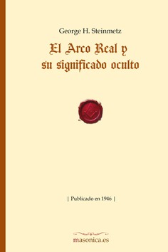 El Arco Real y su significado oculto El Arco Real y su significado oculto