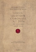 Historia y guía documental de la Logia Quatuor Coronati n.º 2076 de Londres