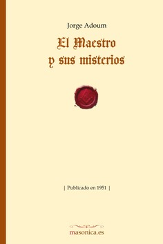 El Maestro y sus misterios El Maestro y sus misterios