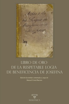 Libro de Oro de la Respetable Logia de Beneficencia de Josefina