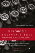 Portada de: MASONERIA. Treinta y tres preguntas buscando respuesta