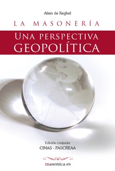 La Masonería. Una perspectiva geopolítica