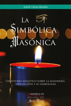 La Simbólica Masónica La Simbólica Masónica