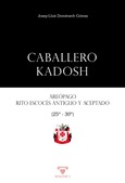 Caballero Kadosh. Areópago, Rito Escocés Antiguo y Aceptado