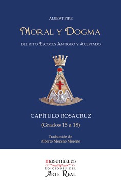 Moral y Dogma (Capítulo Rosacruz) Moral y Dogma (Capítulo Rosacruz)