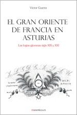 El Gran Oriente de Francia en Asturias