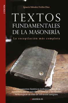 Textos fundamentales de la masonería Textos fundamentales de la masonería