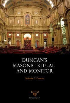 Duncan's Masonic Ritual And Monitor