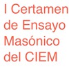 I CERTAMEN DE ENSAYO MASÓNICO DEL CIEM